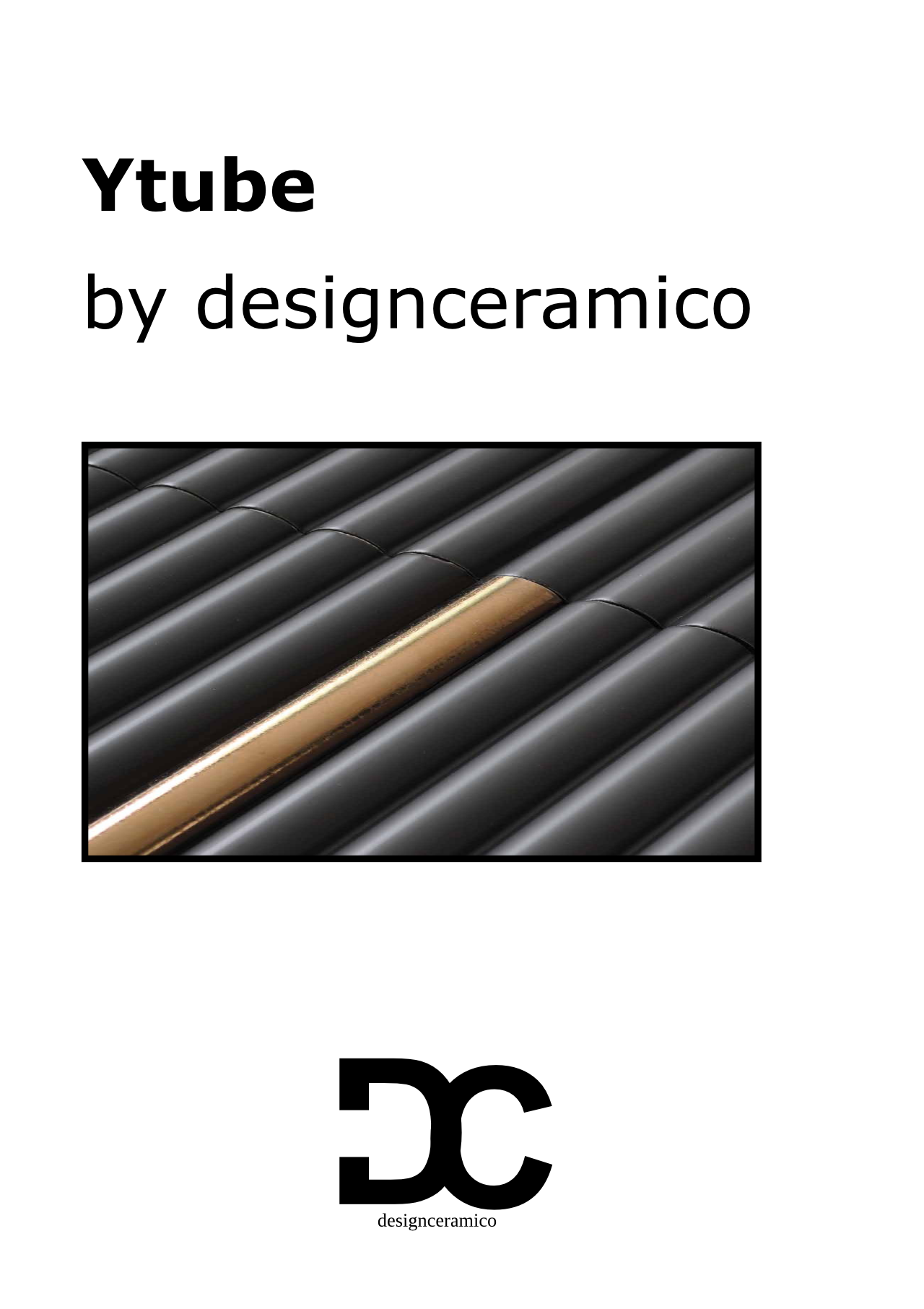 Ytube by Designceramico